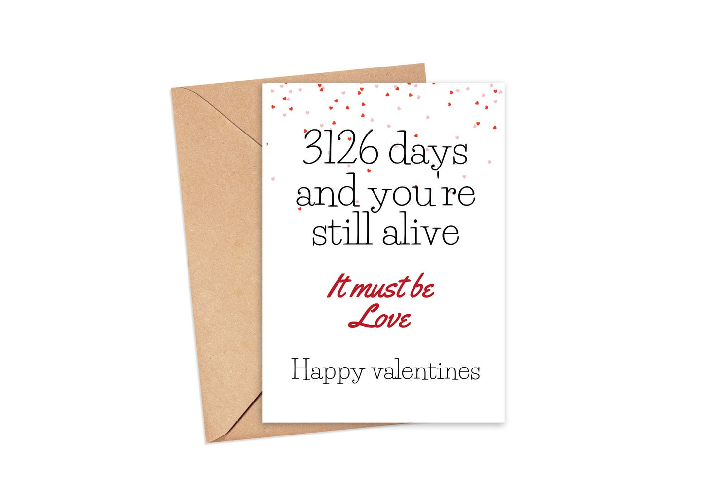 3,126 Days and You’re Still Alive – Funny A5 Valentine’s Day Card